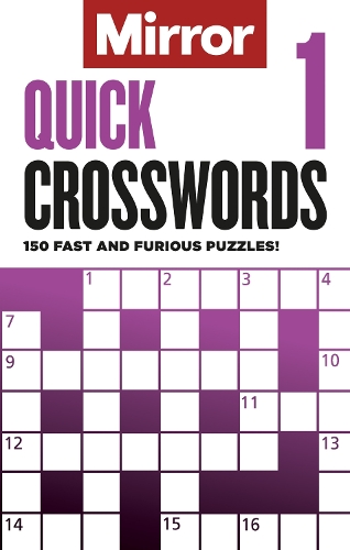 Паперова книга «The Mirror: Quick Crosswords 1: 150 fast and furious puzzles!», автор Daily Mirror Reach PLC - фото №1