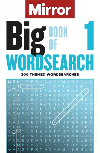 Бумажная книга «The Mirror: Big Book of Wordsearch  1: 300 themed wordsearches from your favourite newspaper», автор Daily Mirror Reach PLC - фото №1