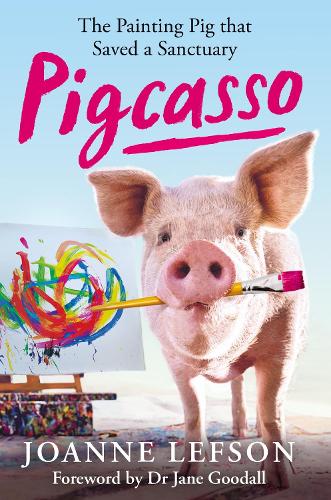 Бумажная книга «Pigcasso: The painting pig that saved a sanctuary», автор Джоанна Лефсон - фото №1