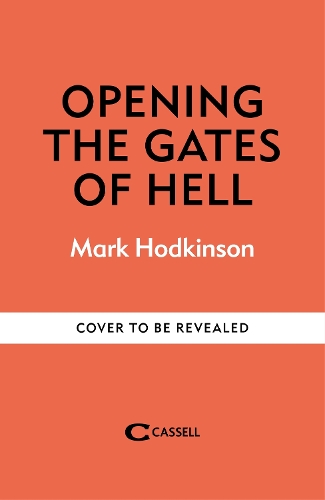 Бумажная книга «Opening The Gates of Hell: The untold story of Herbert Kenny, the man who discovered Belsen», автор Марк Ходкинсон - фото №1