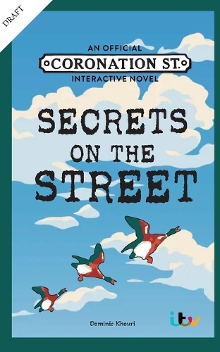 Бумажная книга «Secrets on the Street: An Official Coronation Street Interactive Novel», автор Доминик Кури - фото №1