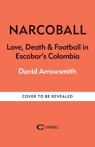 Бумажная книга «Narcoball: Love, Death and Football in Escobar's Colombia» - фото №1