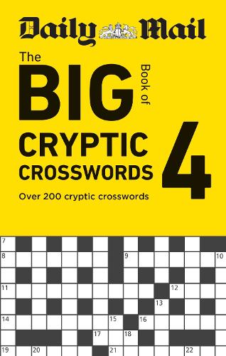 Бумажная книга «Daily Mail Big Book of Cryptic Crosswords Volume 4: Over 200 cryptic crosswords», автор Daily Mail - фото №1