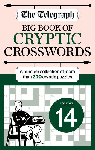 Бумажная книга «The Telegraph Big Book of Cryptic 14: A bumper collection of more than 200 puzzles», автор Telegraph Media Group - фото №1