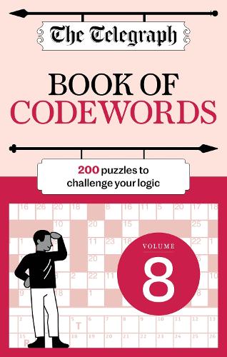 Бумажная книга «The Telegraph Codewords 8: Over 200 puzzles to challenge your logic», автор Telegraph Media Group - фото №1