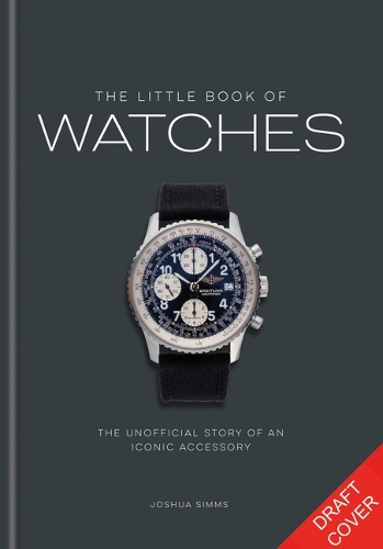 Паперова книга «The Little Book of Watches», автор Джош Сімс - фото №1