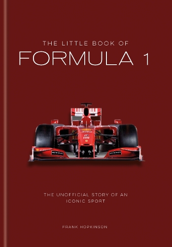 Бумажная книга «The Little Book of Formula One», автор Фрэнк Хопкинсон - фото №1
