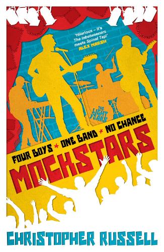 Паперова книга «Mockstars: Four boys. One band. No chance.», автор Кристофер Рассел - фото №1