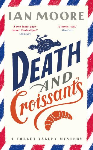 Бумажная книга «Death and Croissants: The most hilarious murder mystery since Richard Osman's The Thursday Murder Club», автор Ян Мур - фото №1