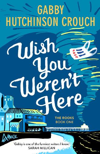 Паперова книга «Wish You Weren’t Here», автор Ґаббі Гатчінсон Крауч - фото №1