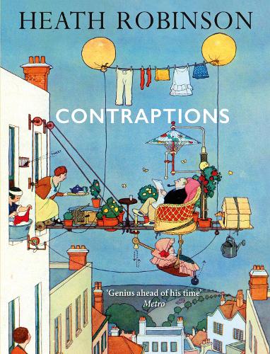 Бумажная книга «Contraptions: a timely new edition by a legend of inventive illustrations and cartoon wizardry», автор Уильям Хит Робинсон - фото №1