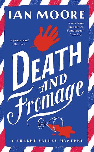 Бумажная книга «Death and Fromage: the rip-roaring murder mystery - now optioned for TV», автор Ян Мур - фото №1
