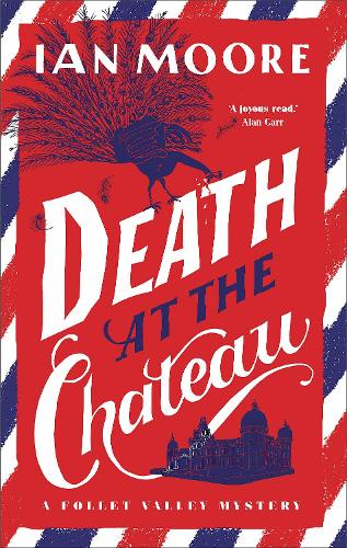 Бумажная книга «Death at the Chateau: the hilarious and gripping cosy murder mystery», автор Ян Мур - фото №1