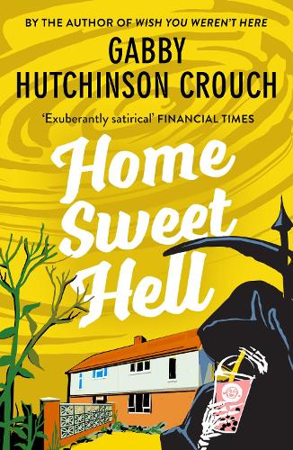 Паперова книга «Home Sweet Hell», автор Ґаббі Гатчінсон Крауч - фото №1