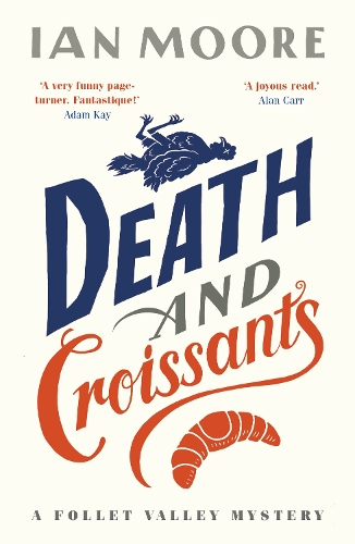 Бумажная книга «Death and Croissants: The most hilarious murder mystery since Richard Osman's The Thursday Murder Club», автор Ян Мур - фото №1