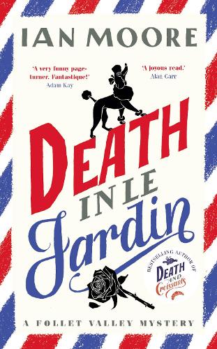 Бумажная книга «Death in le Jardin: the unputdownable new cosy murder mystery», автор Ян Мур - фото №1