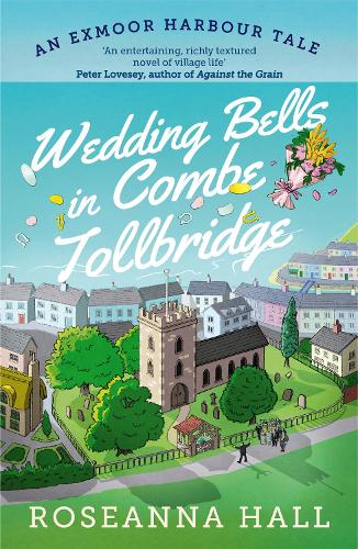 Бумажная книга «Wedding Bells in Combe Tollbridge: a cosy and heart-warming escapist read», автор Розанна Холл - фото №1