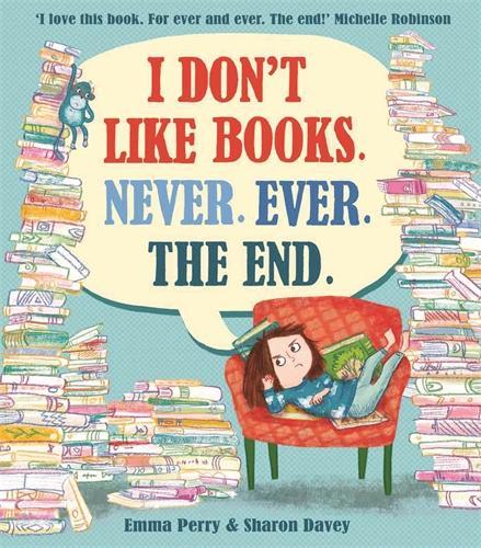 Бумажная книга «I Don't Like Books. Never. Ever. The End.», автор Эмма Перри - фото №1