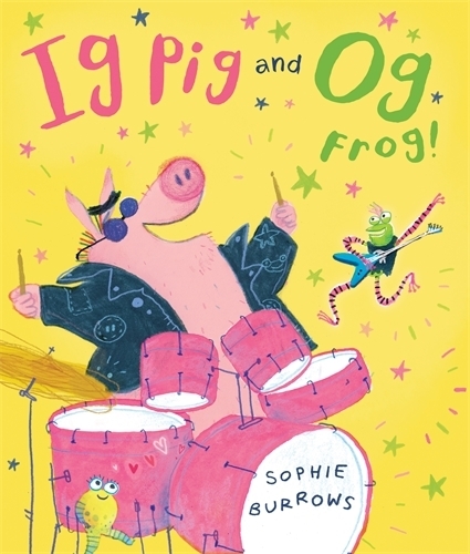 Бумажная книга «Ig Pig and Og Frog!», автор Софи Берроуз - фото №1