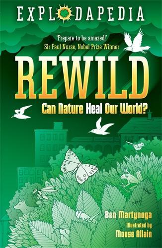 Бумажная книга «Explodapedia: Rewild», автор Бен Мартынога - фото №1