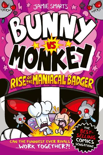 Бумажная книга «Bunny vs Monkey: Rise of the Maniacal Badger», автор Джейми Смарт - фото №1