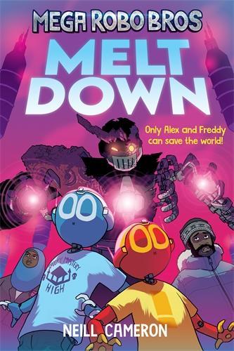 Бумажная книга «Mega Robo Bros 4: Meltdown (a Phoenix Comic Book)», автор Нилл Кэмерон - фото №1