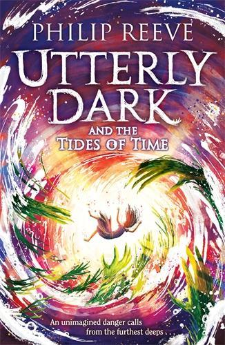 Бумажная книга «Utterly Dark and the Tides of Time», автор Филип Рив - фото №1