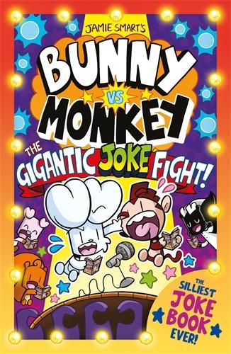 Бумажная книга «Bunny vs Monkey: The Gigantic Joke Fight (a Phoenix Comic Book, from the million-selling Jamie Smart, Illustrator of the Year)», автор Джейми Смарт - фото №1
