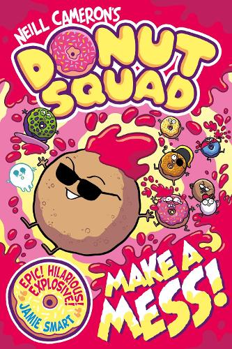 Бумажная книга «Donut Squad: Make a Mess! (a Phoenix Comic Book): the latest addition to this bestselling series!», автор Нилл Кэмерон - фото №1