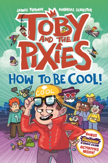 Бумажная книга «Toby and the Pixies: How to be Cool!», автор Джеймс Тернер - фото №1