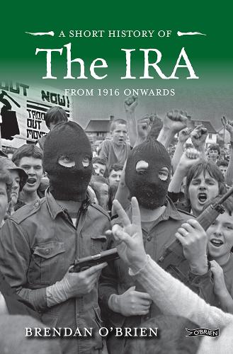 Бумажная книга «A Short History of the IRA: From 1916 Onwards», автор Брендан О'Брайен - фото №1