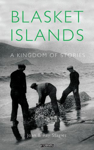 Паперова книга «Blasket Islands: A Kingdom of Stories», авторів Джоан Стеглз, Рей Стеглз - фото №1