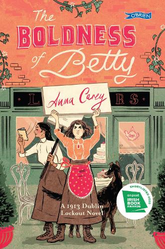 Бумажная книга «The Boldness of Betty: A 1913 Dublin Lockout Novel», автор Анна Кэри - фото №1