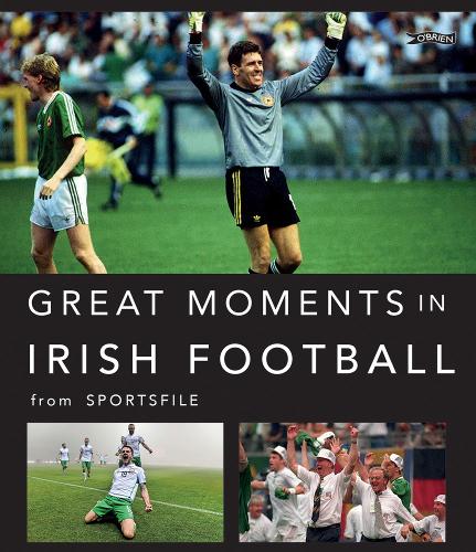 Паперова книга «Great Moments in Irish Football», автор Sportsfile - фото №1