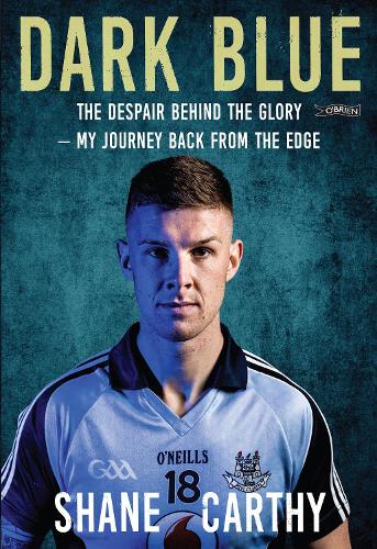 Паперова книга «Dark Blue: The Despair Behind the Glory – My Journey Back from the Edge», автор Шейн Карті - фото №1