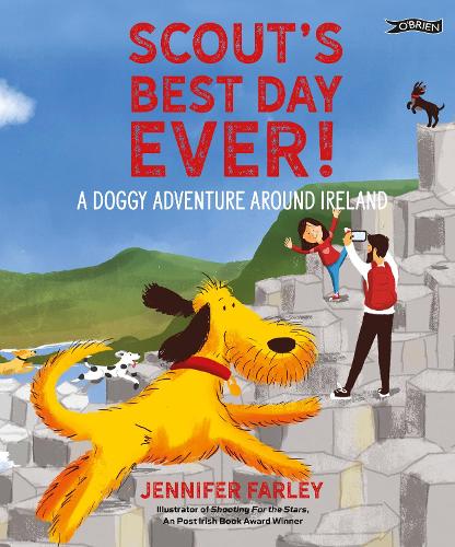 Бумажная книга «Scout's Best Day Ever!: A Doggy Adventure Around Ireland», автор Дженнифер Фарли - фото №1