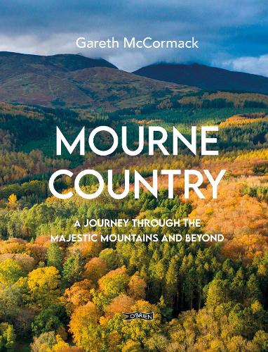 Бумажная книга «Mourne Country: A Journey Through the Majestic Mountains and Beyond», автор Гарет Маккормак - фото №1