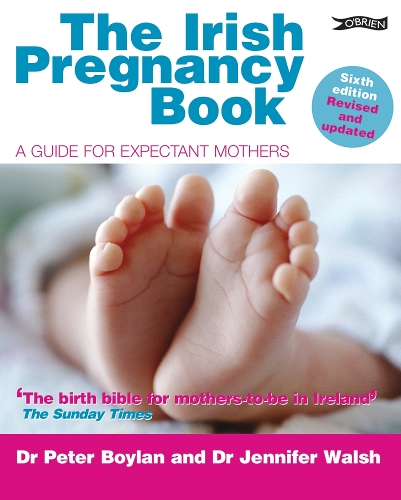 Бумажная книга «The Irish Pregnancy Book: A Guide for Expectant Mothers», авторов Дженнифер Уолш, Питер Бойлан - фото №1