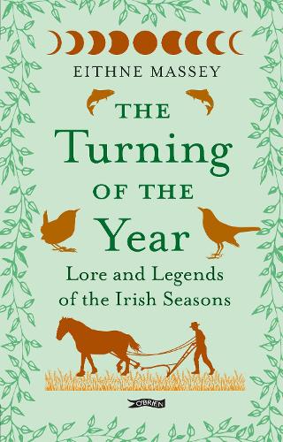Бумажная книга «The Turning of the Year: Lore and Legends of the Irish Seasons», автор Эйтн Мэсси - фото №1