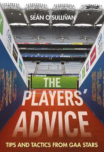 Паперова книга «The Players' Advice: Tips and Tactics from GAA Stars», авторів Шон О'Салліван, Self Help Africa - фото №1