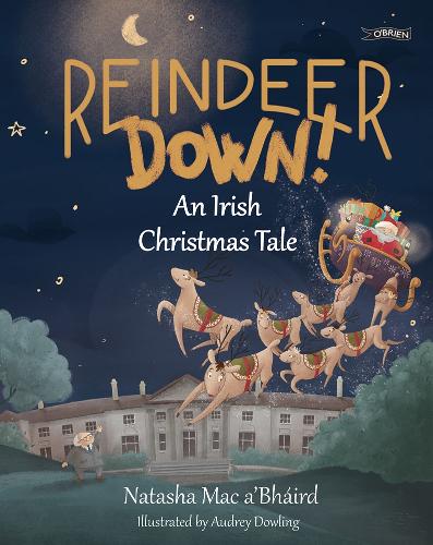 Бумажная книга «Reindeer Down!: An Irish Christmas Tale», автор Наташа Мак а'Бхаирд - фото №1