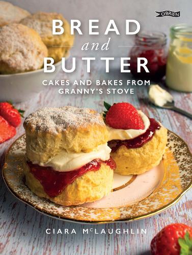 Бумажная книга «Bread and Butter: Cakes and Bakes from Granny's Stove», автор Киара Маклафлин - фото №1