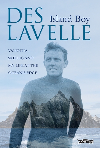 Бумажная книга «Island Boy: Valentia, Skellig and my life at the ocean’s edge», автор Дез Лавель - фото №1