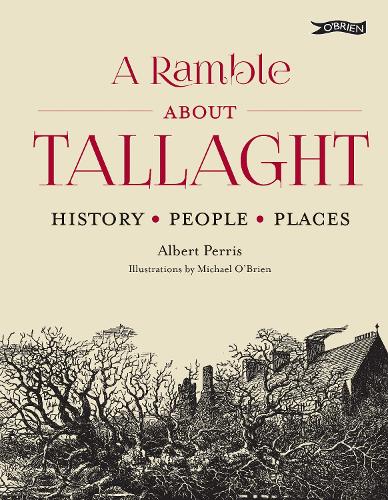 Бумажная книга «A Ramble About Tallaght: History, People, Places», автор Альберт Перрис - фото №1