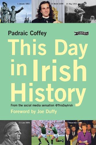 Бумажная книга «This Day in Irish History: From the social media sensation @thisdayirish», автор Падрейк Коффи - фото №1