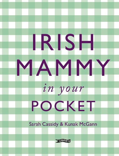 Паперова книга «Irish Mammy in Your Pocket», авторів Кунак МакГанн, Сара Кессіді - фото №1