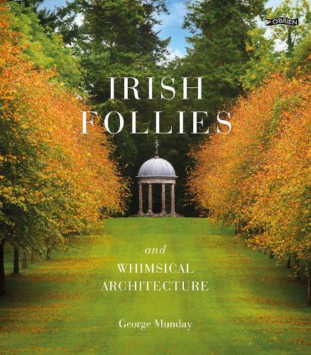 Бумажная книга «Irish Follies and Whimsical Architecture», автор Джордж Мандей - фото №1
