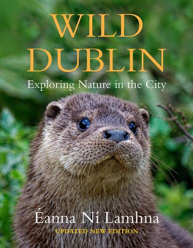 Бумажная книга «Wild Dublin: Exploring Nature in the City», автор Эанна Ни Ламхна - фото №1