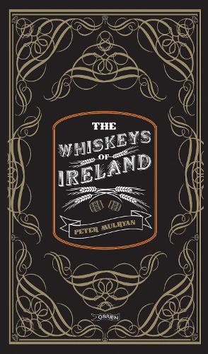 Паперова книга «The Whiskeys of Ireland», автор Пітер Малрян - фото №1
