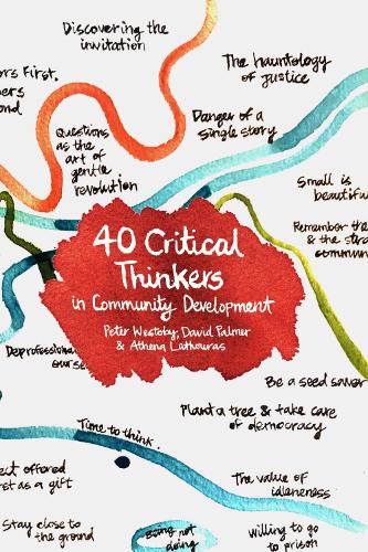 Бумажная книга «40 Critical Thinkers in Community Development», авторов Афина Латурас, Дэвид Палмер, Питер Вестоби - фото №1